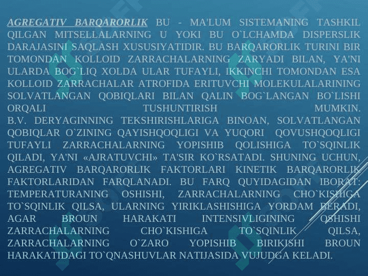 KОLLOID  SISTEMALARNING BARQARORLIGI. 6