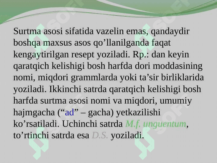 Yumshoq dori vositalari (sirtga qo'llash uchun dori vositalari) 8