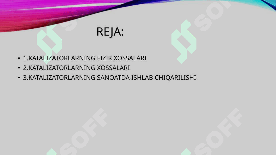 KATALIZATORLARNING FIZIK KO`RSATKICHLARI UNING KATALITIK XOSSASIGA TA`SIRI 2
