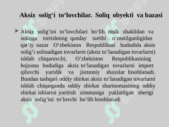 AKSIZ SOLIG’I 4