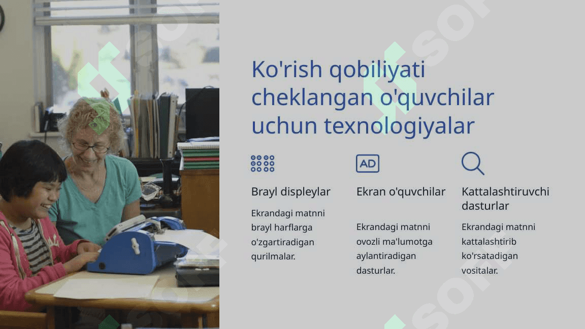 Texnologiyaning inklyuziv ta’limdagi o‘rni – Maxsus dasturlar va qurilmalar. 4
