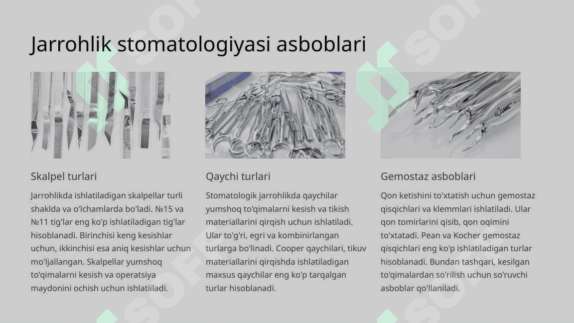 Stomatologiyaning turli bo‘linmalarida ishlatiluvchi asboblarni farqlash. 6