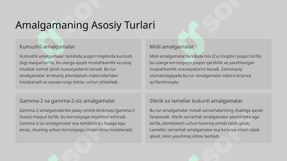 Amalgamalar. Turlari, xususiyatlari. 5