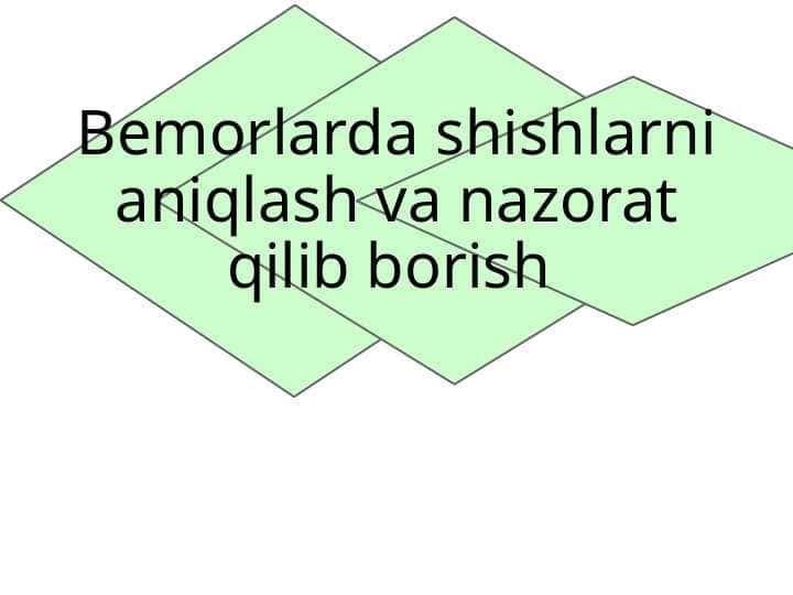 Bemorlarda shishlarni aniqlash va nazorat qilib borish