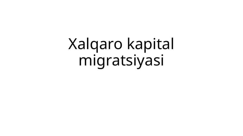 Xalqaro kapital migratsiyasi