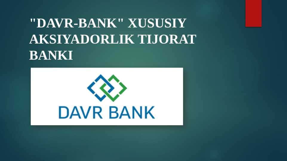 "Davr-bank" xususiy aksiyadorlik tijorat banki