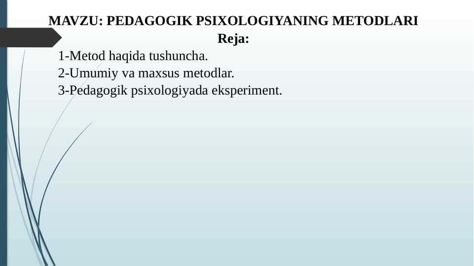 PEDAGOGIK PSIXOLOGIYANING METODLARI