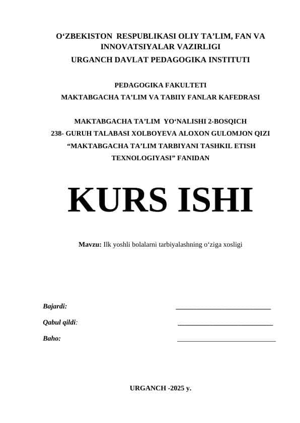 Ilk yoshli bolalarni tarbiyalashning o‘ziga xosligi