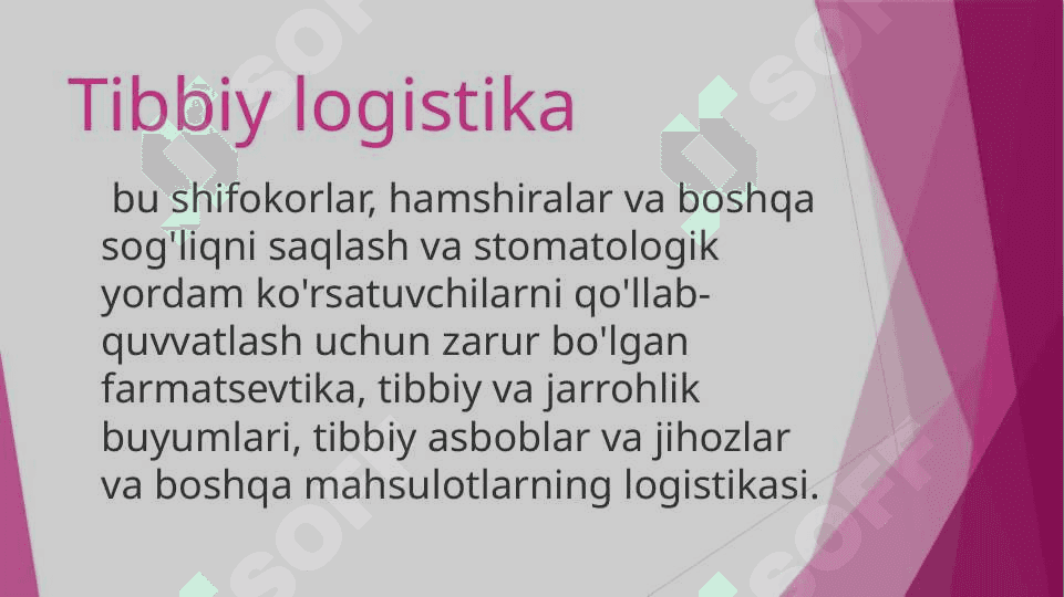 Tibbiy muassasalarda logistika Tibbiy muassasalarda logistika 2
