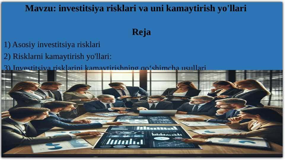 investitsiya risklari va uni kamaytirish yo'llari
