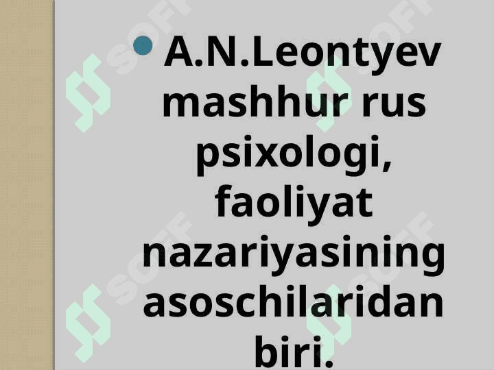 A.N.Leontyevning  faoliyat  nazariyasi 4
