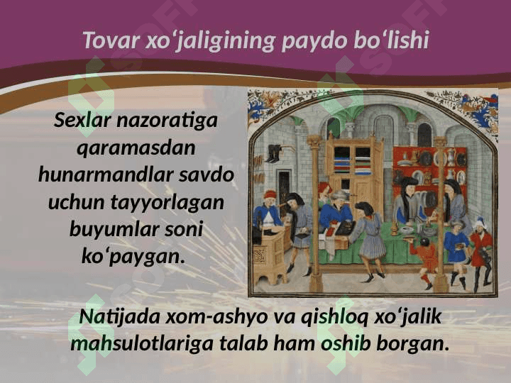 Órta asrlarda tovar ishlab chiqish  7- jahon 2