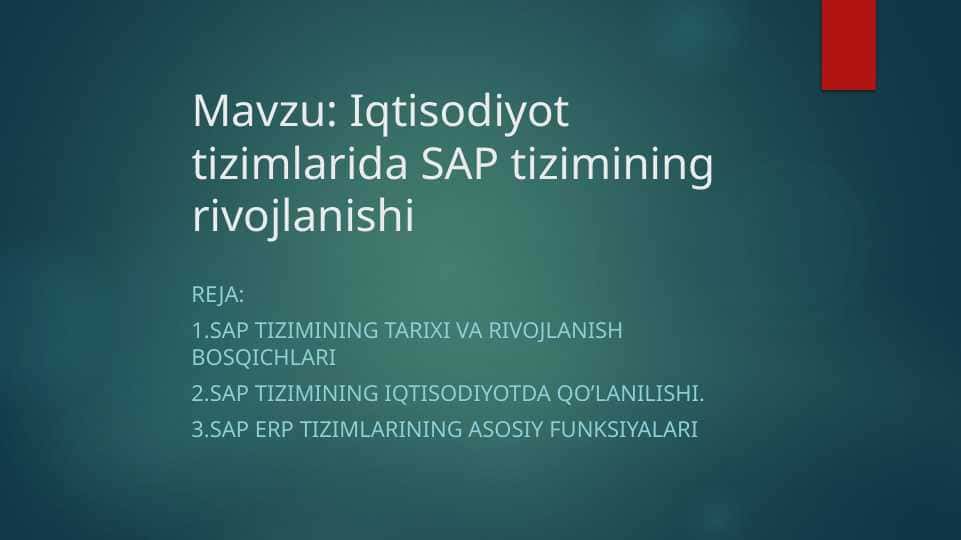 Iqtisodiyot tizimlarida SAP tizimining rivojlanishi