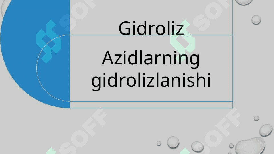 Azidlarning gidrolizi 2
