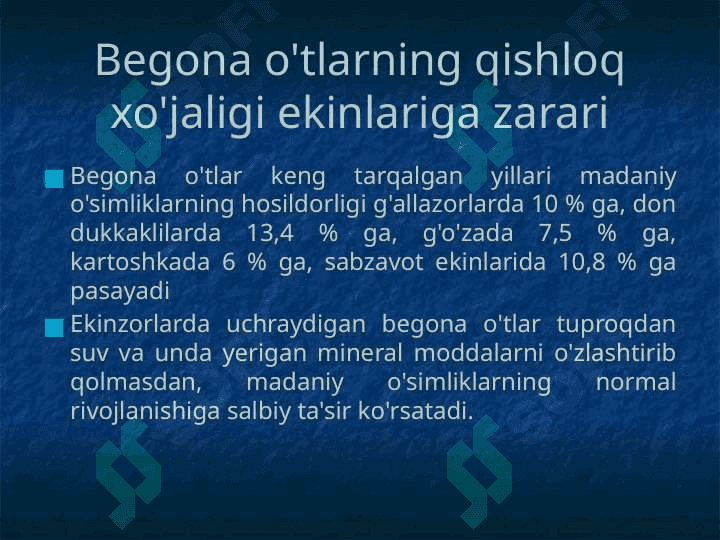 Mavzu: Begona o'tlar, ularning zarari va biologik xususiyatlari. 6