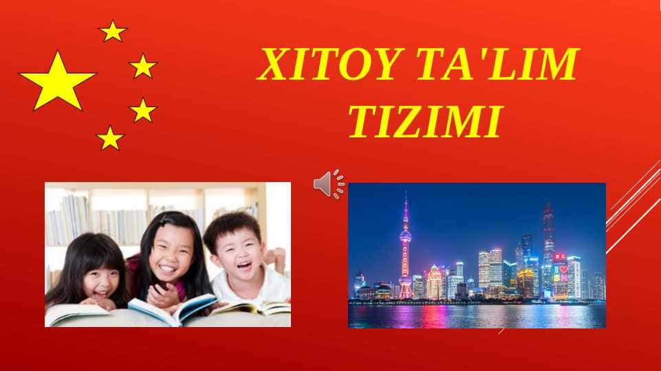 ХITОY TА'LIM TIZIMI