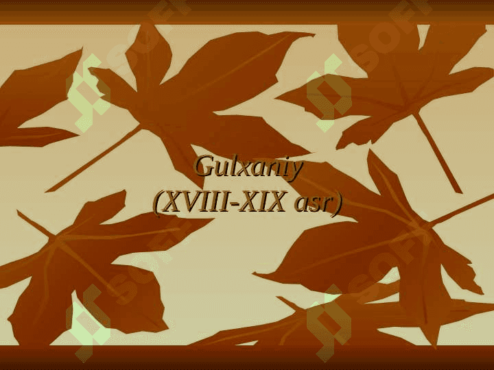 Gulxaniy hayoti va ijodi 2