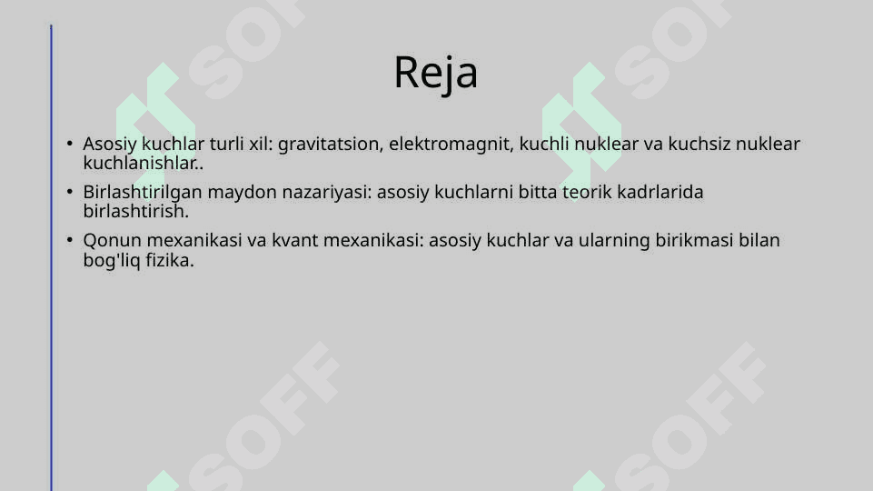Fundamental o'zaro tasirlar turlari. Yagona maydan nazaryasi 2