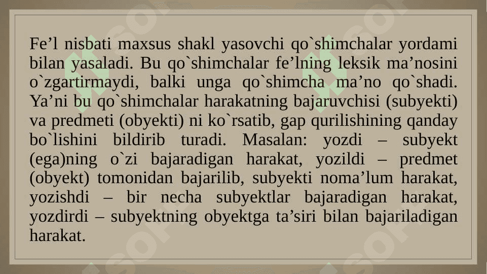 Fe’l nisbati va mayillari 6
