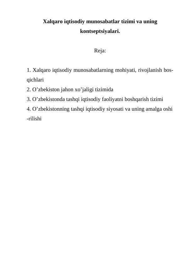 Xalqaro iqtisodiy munosabatlar tizimi va uning kontseptsiyalari.