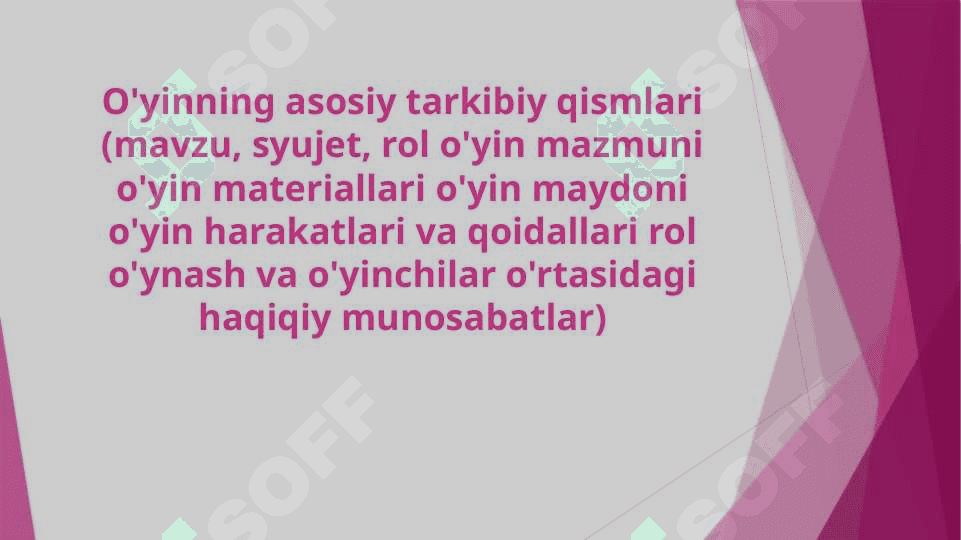 O'yinning asosiy tarkibiy qismlari mavzu, syujet, rol o'yin mazmuni 2