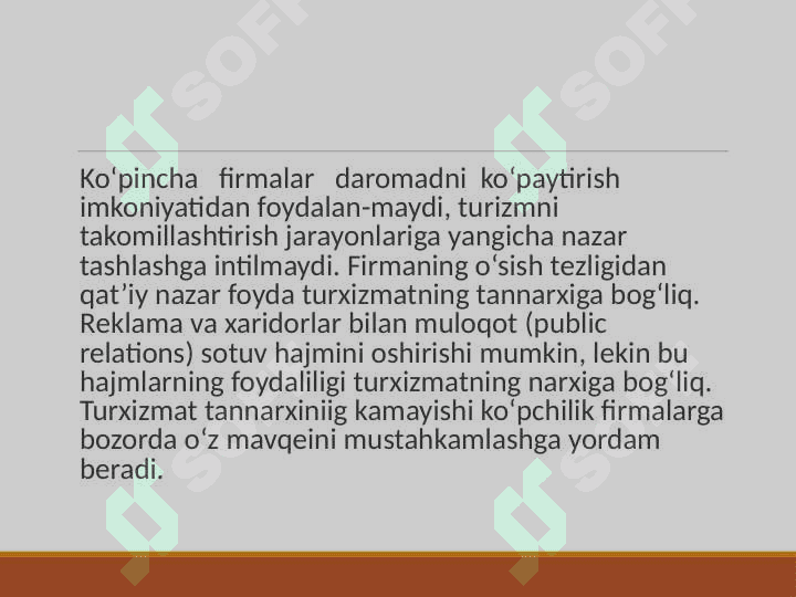 Turistik xizmat bozorining xususiyatlari 3
