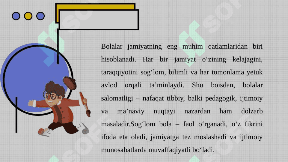 Bolalar salomatligi haqida qayg‘urish 8