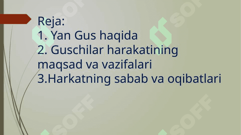 Yan Gusning siyosiy, diniiy va  falsafiy qarashlari. 3