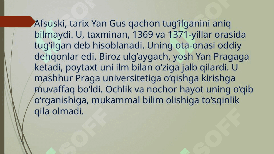 Yan Gusning siyosiy, diniiy va  falsafiy qarashlari. 7