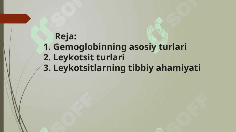 Gemoglobin va uning turlari. Leykotsitlar 3