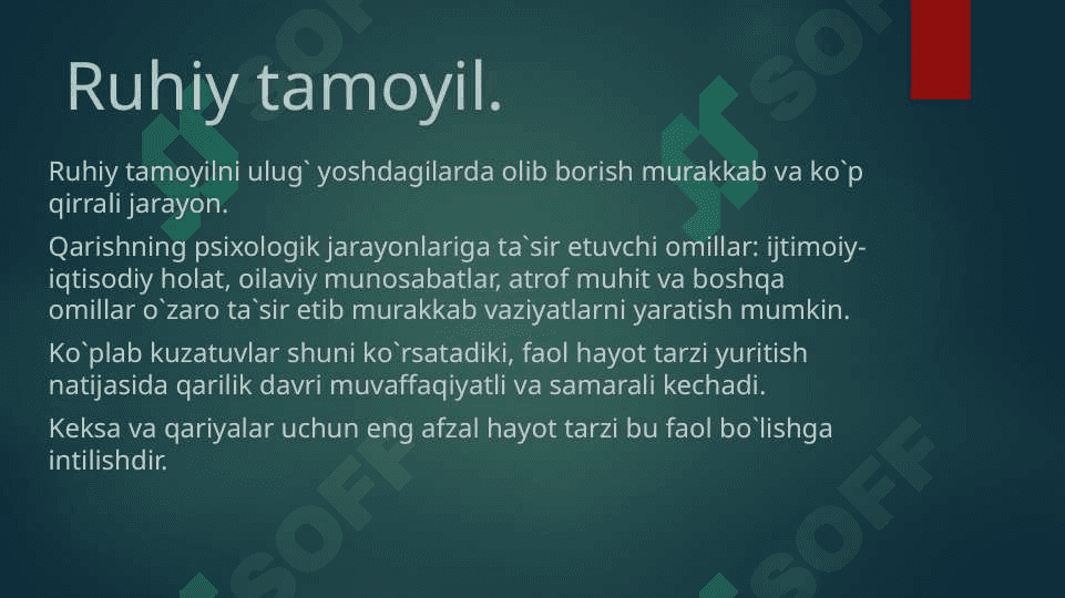 “Keksalar va qariyalar” maqsadli guruhiga oid ruhiy va jismoniy tamoyil.“Keksalar va qariyalar” maqsadli guruhiga oid ruhiy va jismoniy tamoyil. 3