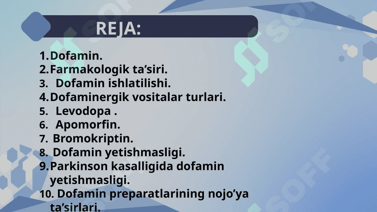 DOPAMIN VA DOPAMINERGIK VOSITALAR. 2