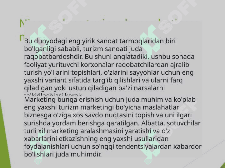Mavzu: Turizmda marketing faoliyatlari tushunchasi 3
