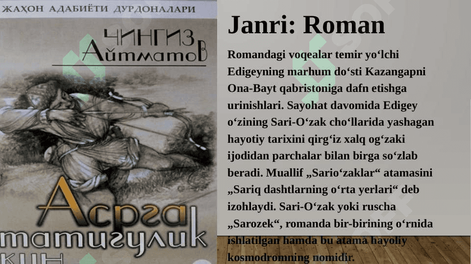 Chingiz Aytmatov hayoti va ijodi. 7