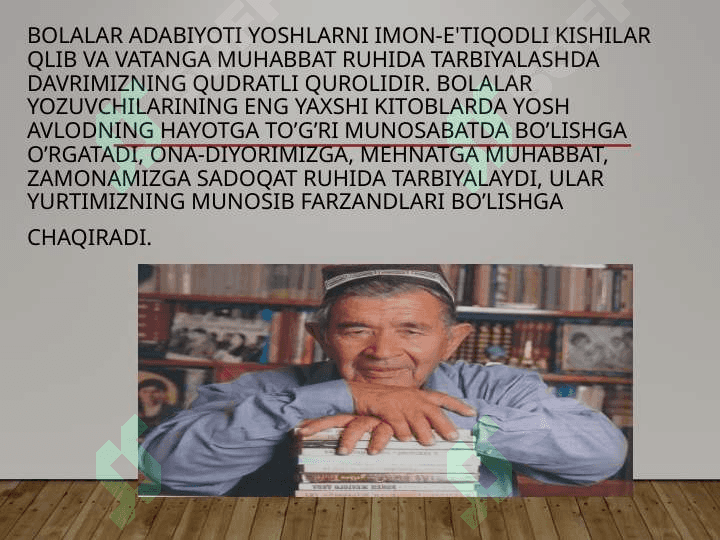 O`zbek bolalar adabiyotining o`rni alohida ahamiyat kasb etadi. 2