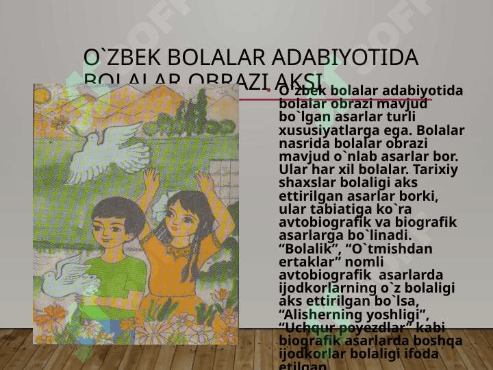 Sharof Boshbekov dramalarida bolalik olami ifodasi 8