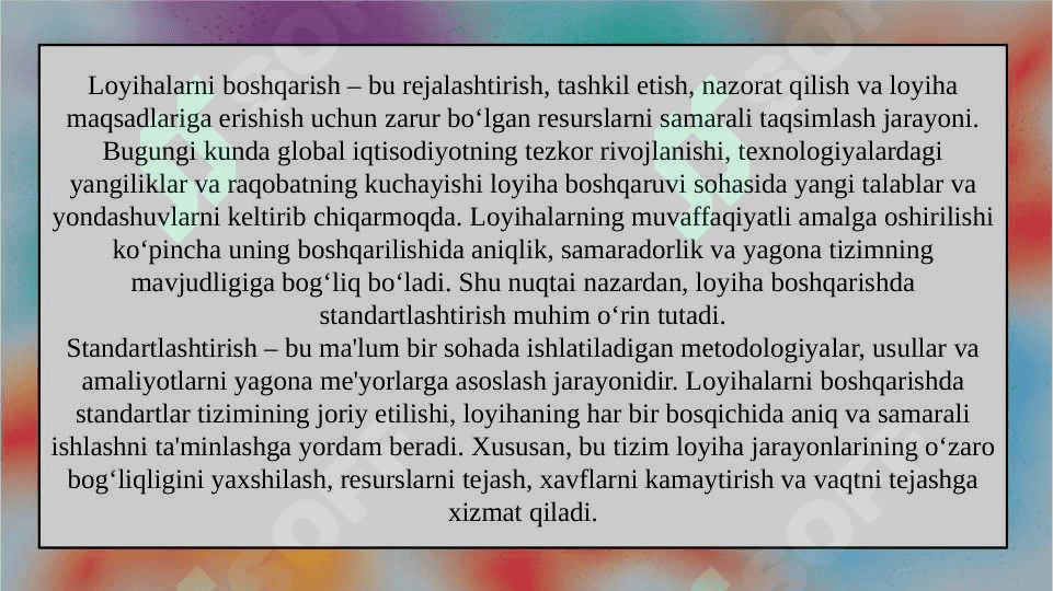 Loyihalarni boshqarishda standartlashtirish 3