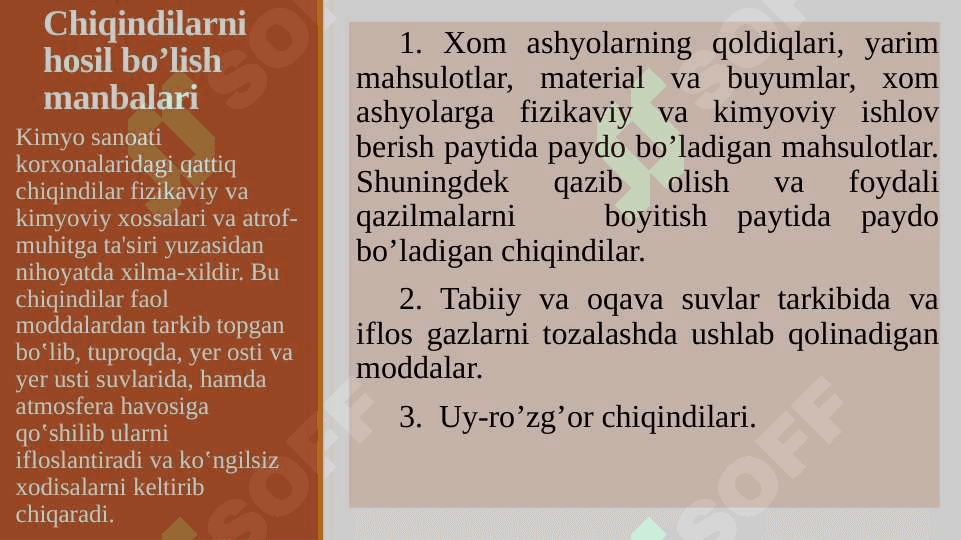 CHIQINDILARNI HOSIL BO‘LISH MANBALARI VA SABABLARI, ULARNING SINFLANISHI 3