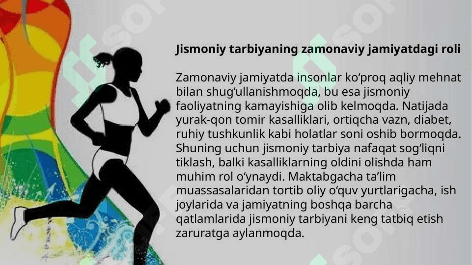 Zamonaviy jamiyat va jismoniy tarbiyaga bolgan ehtiyoj 3