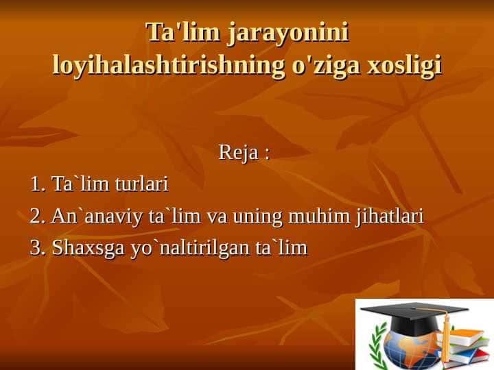 Ta'lim jarayonini loyihalashtirishning o'ziga xosligi
