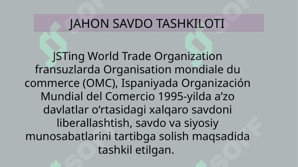 JAHON SAVDO TASHKILOTI 2