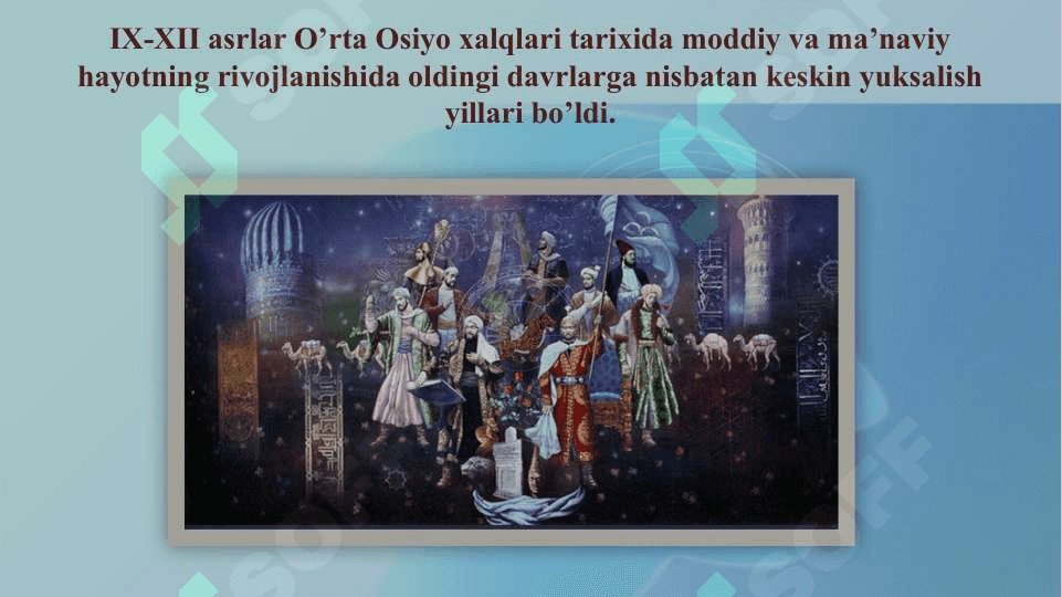 IX-XII asrlarda O’rta Osiyo sivilizatsiyasi 2