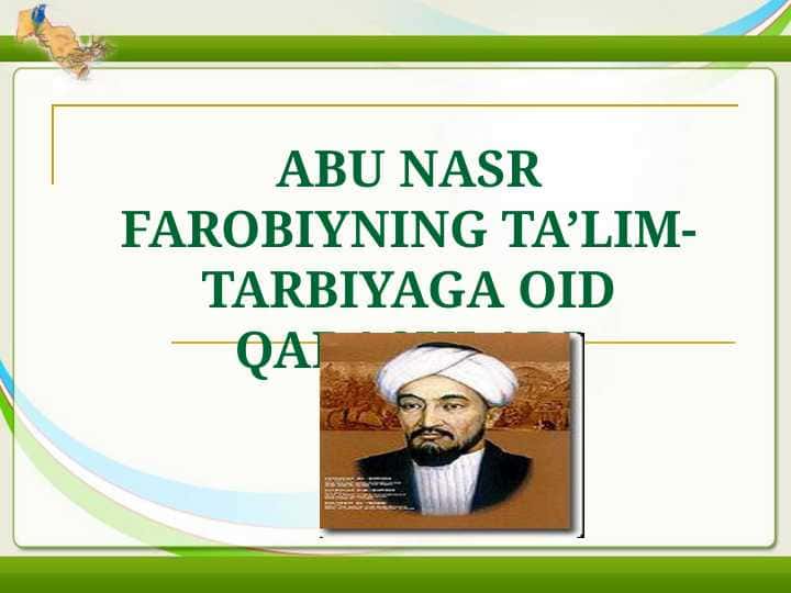 ABU NASR FAROBIYNING TA’LIM-TARBIYAGA OID QARASHLARI