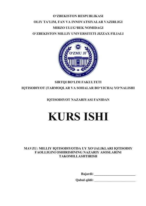 MILLIY IQTISODIYOTDA UY XO‘JALIKLARI IQTISODIY FAOLLIGINI OSHIRISHNING NAZARIY ASOSLARINI TAKOMILLASHTIRISH
