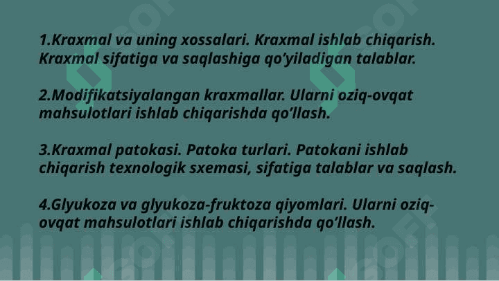 Kraxmal va kraxmal mahsulotlari 2