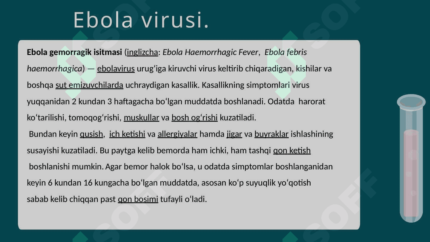 Ebola, Lassa, Zika viruslari, kasallik patogenezi, laborator tashxisi. 3