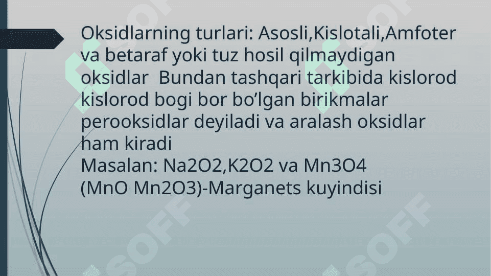Noorganik birikmalarning asosiy sinflari  Oksidlar,Asoslar,Kislotalar va Tuzlar.Ularning xossalari 3
