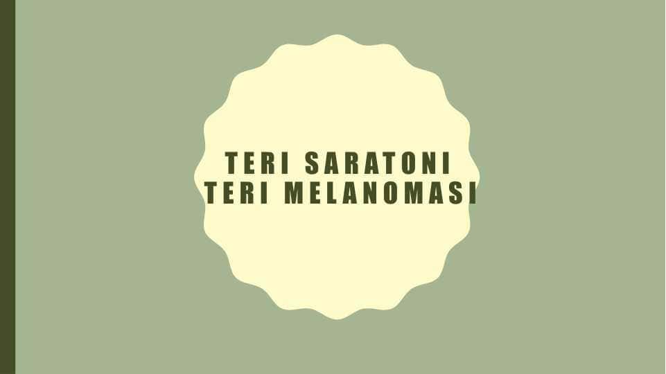 teri saratoniteri melanomasi