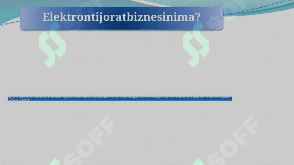 Biznesda elektron tijoratning o’rni 3