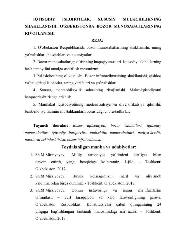 IQTISODIY ISLOHOTLAR, XUSUSIY MULKCHILIKNING SHAKLLANISHI. O’ZBEKISTONDA BOZOR MUNOSABATLARINING RIVOJLANISHI